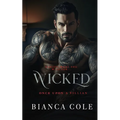 Wicked: A Dark Forbidden Mafia Romance - Paperback