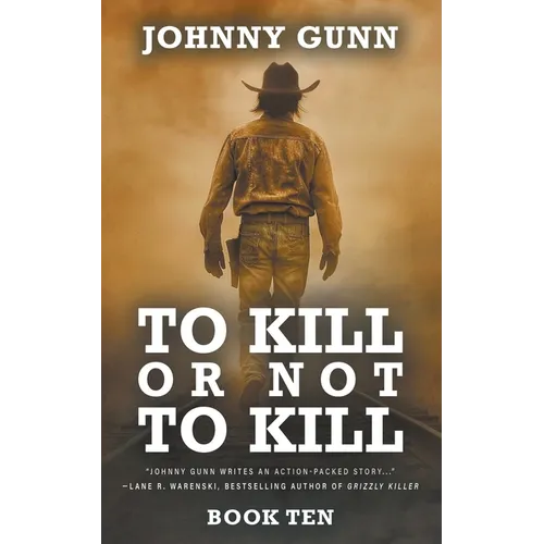 To Kill or Not to Kill: A Terrence Corcoran Western - Paperback
