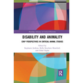 Disability and Animality: Crip Perspectives in Critical Animal Studies - Paperback