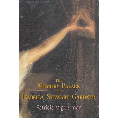 The Memory Palace of Isabella Stewart Gardner - Paperback