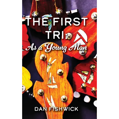The First Tri: As a Young Man