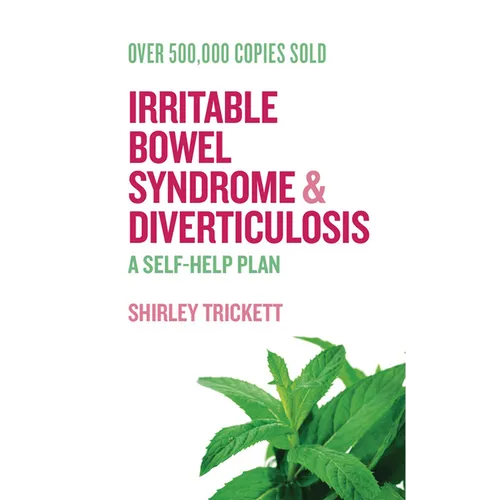 Irritable Bowel Syndrome and Diverticulosis: A Self-Help Plan - Paperback