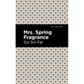 Mrs. Spring Fragrance - Hardcover