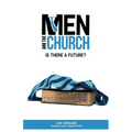 Men and the Church: Is There a Future? - Paperback