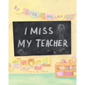 I Miss My Teacher - Paperback