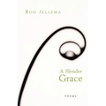 A Slender Grace: Poems - Paperback