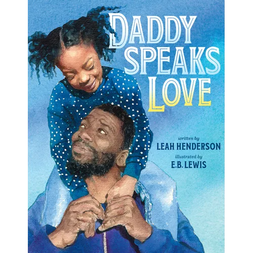 Daddy Speaks Love - Hardcover