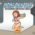 Moms Only fans: New Beginnings From Difficult Choices - Paperback
