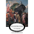Our Empire Story (B&W) - Paperback