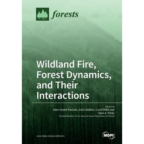 Wildland Fire, Forest Dynamics, and Their Interactions - Paperback