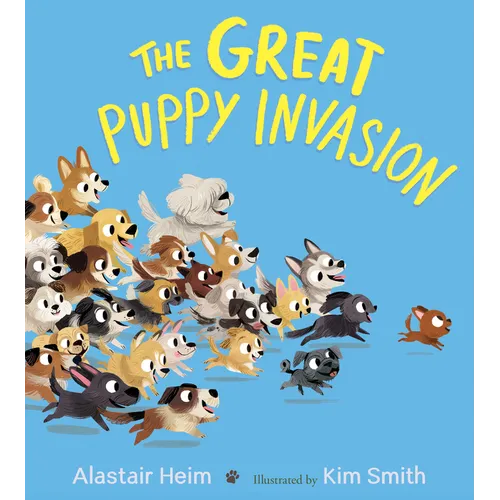 The Great Puppy Invasion Padded - Board Book