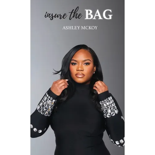 Insure The Bag: Not All Bags Are Created Equal - Hardcover