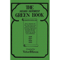 The Negro Motorist Green Book Compendium - Hardcover