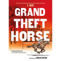 Grand Theft Horse - Paperback