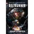 Beltrunner: Book One in the Beltrunner Saga - Paperback