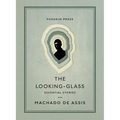 The Looking-Glass: Essential Stories - Paperback
