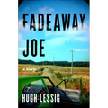 Fadeaway Joe - Hardcover