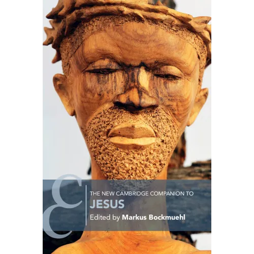 The New Cambridge Companion to Jesus - Paperback
