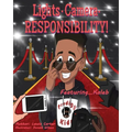Lights. Camera. Responsibility!: Featuring...Kaleb - Paperback