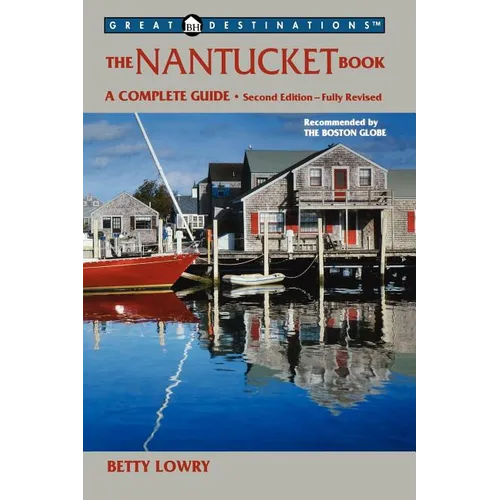 Explorer's Guides: The Nantucket Book: A Complete Guide