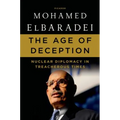 The Age of Deception: Nuclear Diplomacy in Treacherous Times - Paperback