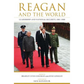 Reagan and the World: Leadership and National Security, 1981-1989