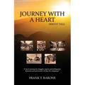 Journey with a Heart: Mikeys' Tale - Paperback