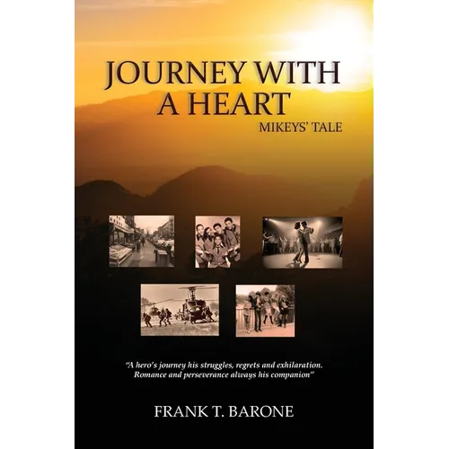 Journey with a Heart: Mikeys' Tale - Paperback