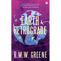 Earth Retrograde: Book II of the First Planets - Paperback