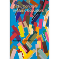 Basic Concepts in Music Education, II - Hardcover
