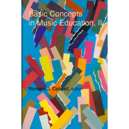 Basic Concepts in Music Education, II - Hardcover