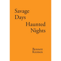 Savage Days Haunted Nights - Hardcover