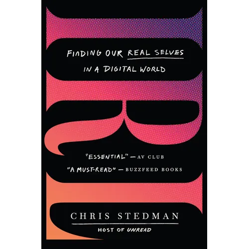 Irl: Finding Our Real Selves in a Digital World - Paperback