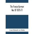 The Franco-German War Of 1870-71