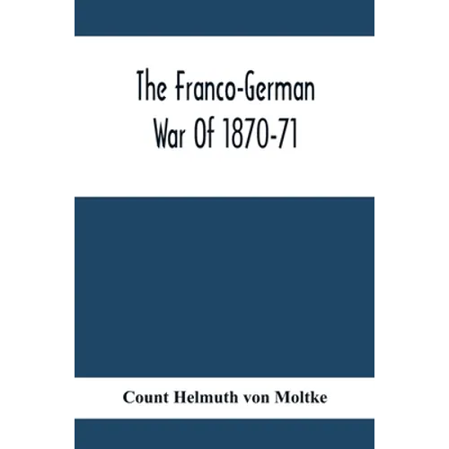 The Franco-German War Of 1870-71