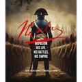 Napoleon: His Life, His Battles, His Empire - Hardcover
