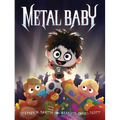 Metal Baby - Hardcover