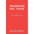 The Restless Evil - A Play - Paperback