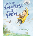 Even the Smallest Will Grow - Hardcover
