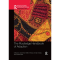 The Routledge Handbook of Adoption - Paperback