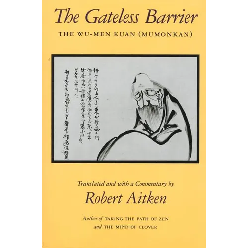 The Gateless Barrier: The Wu-Men Kuan (Mumonkan) - Paperback