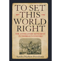 To Set This World Right: The Antislavery Movement in Thoreau's Concord