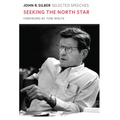 Seeking the North Star: Selected Speeches - Hardcover