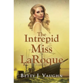 The Intrepid Miss LaRoque