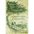 Fungi from Yuggoth: An Annotated Edition - Paperback