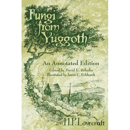 Fungi from Yuggoth: An Annotated Edition - Paperback