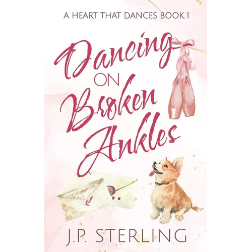 Dancing on Broken Ankles - Paperback