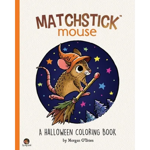 Matchstick Mouse: A Halloween Coloring Book - Paperback