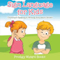 Sign Language for Kids: Children's Reading & Writing Education Books - Paperback