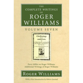 The Complete Writings of Roger Williams, Volume 7